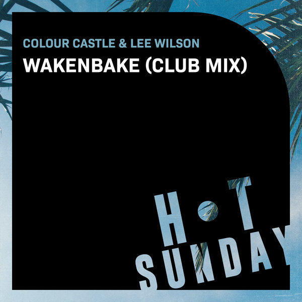 Colour Castle - Wakenbake (Club Mix) [HSR202105CMDJ]